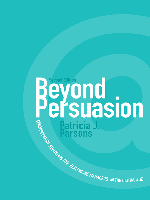 Title details for Beyond Persuasion by Patricia J. Parsons - Available